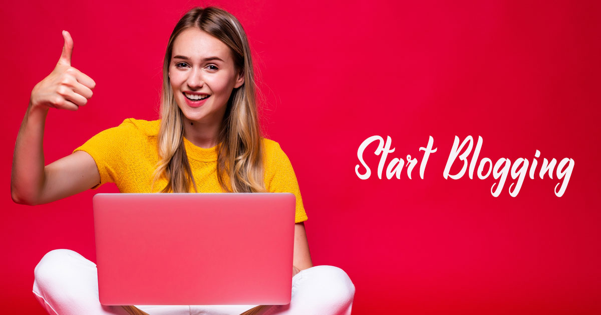 How To Start A Blog In 2022 And Start Earning
