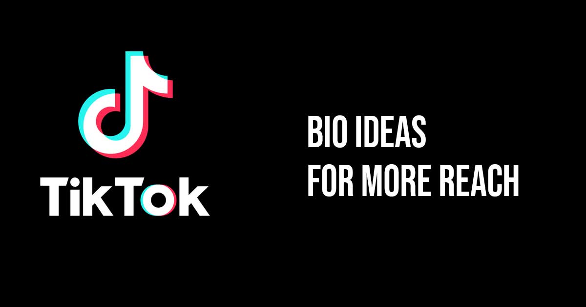 100+ TikTok Bio Ideas For More Reach In 2024 [TikTok Influencer Guide]