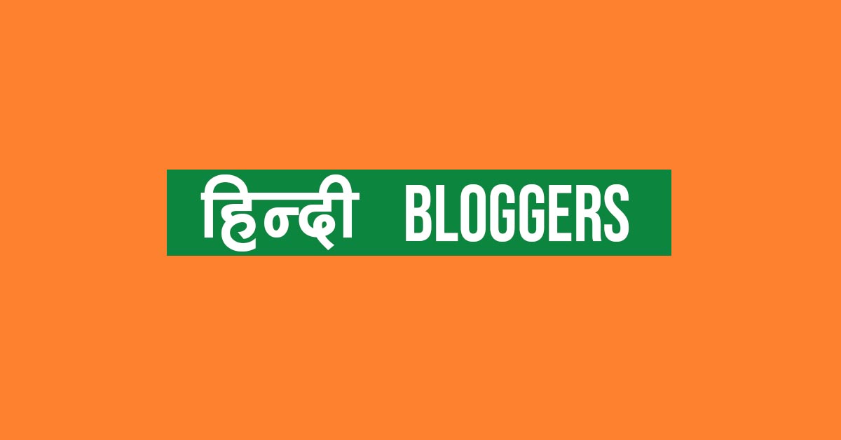 List of Top Hindi Bloggers In India That You Should Follow In 2024