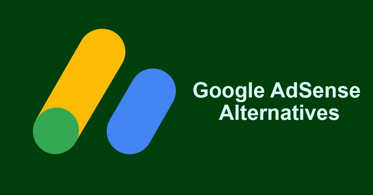 Best Google AdSense Alternatives For Your Blog In 2024