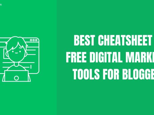 Best Cheatsheet Of Free Digital Marketing Tools For Bloggers In 2025