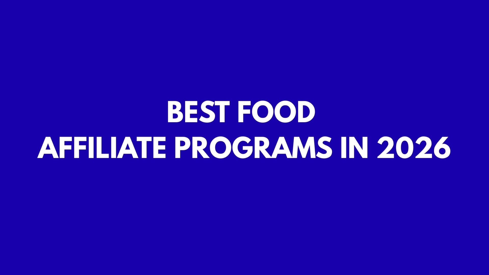 Best Food Affiliate Programs In 2026